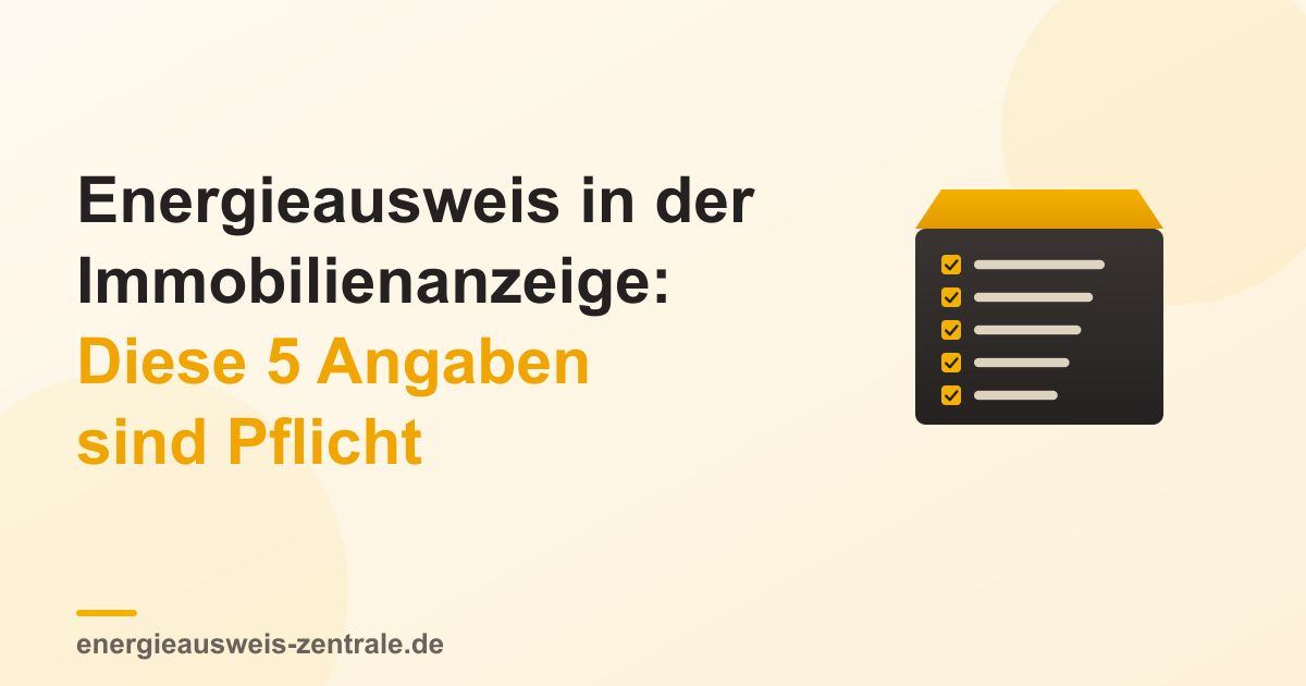 Energieausweis in der Immobilienanzeige: Diese 5 Angaben sind Pflicht